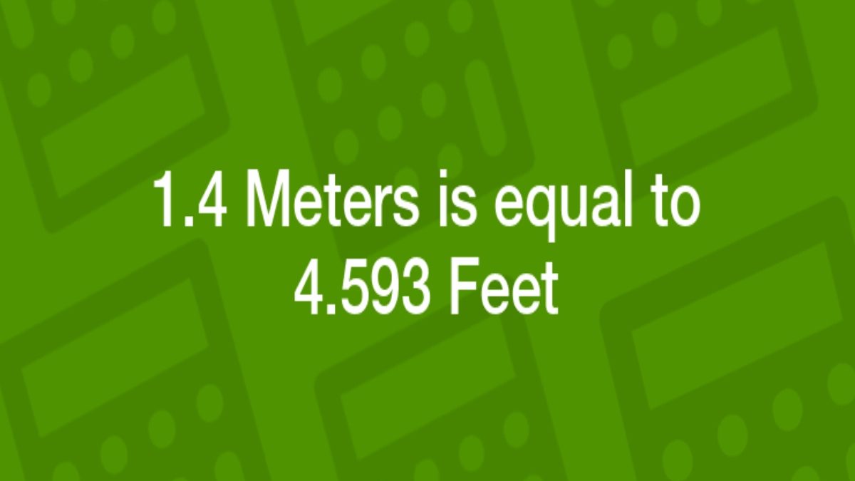 how-do-i-convert-1-4-meters-to-feet