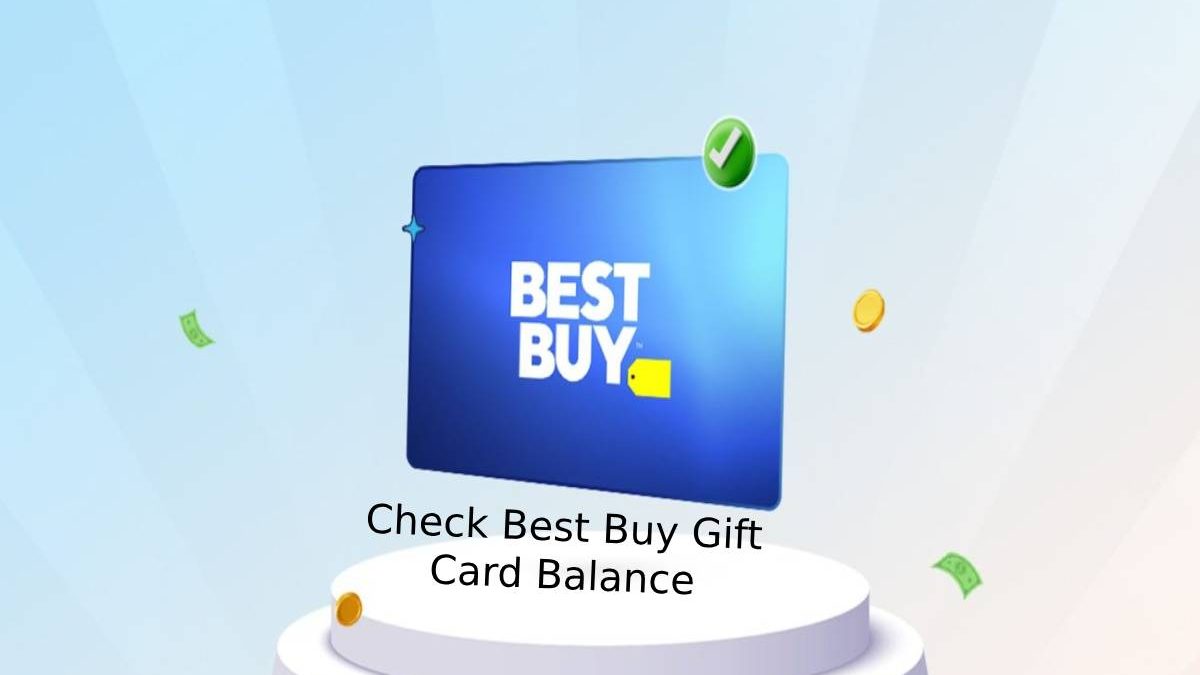 Check Best Buy Gift Card Balance