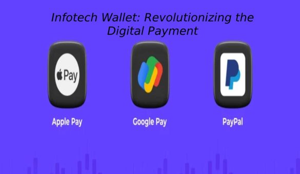 Infotech Wallet_ Revolutionizing the Digital Payment